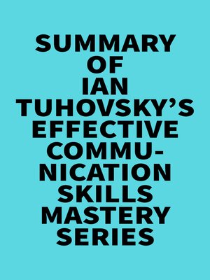 cover image of Summary of Ian Tuhovsky's Effective Communication Skills Mastery Series